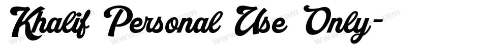 Khalif Personal Use Only字体转换